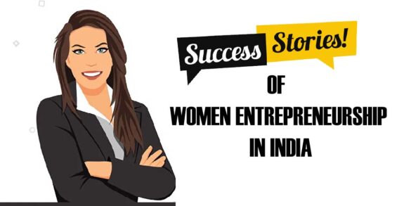 Success Stories of Women Entrepreneurship in India